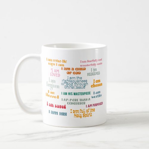 Who God Says I Am Affirmations Mug