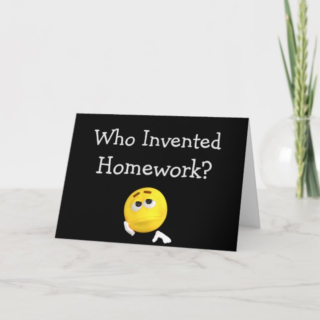 Who Invented Homework? Greeting Card (Front)