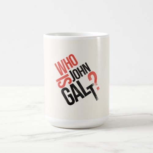 Who Is John Galt Ayn Rand Mug