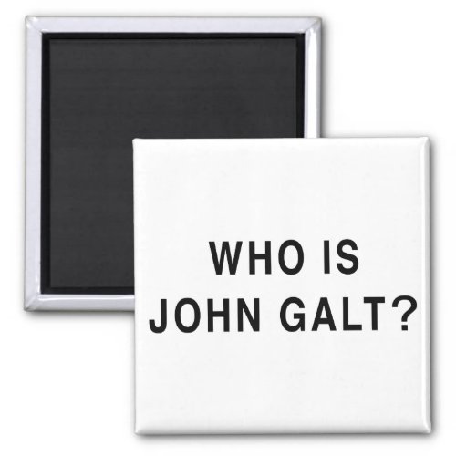 Who is John Galt Magnet