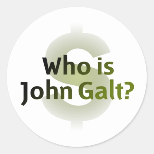 Who Is John Galt Money Symbol Classic Round Sticker