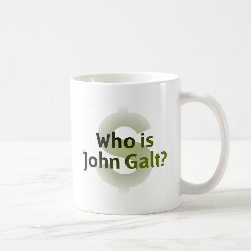 Who Is John Galt Money Symbol Coffee Mug