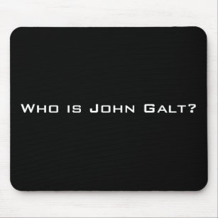 Who is John Galt? Mouse Pad