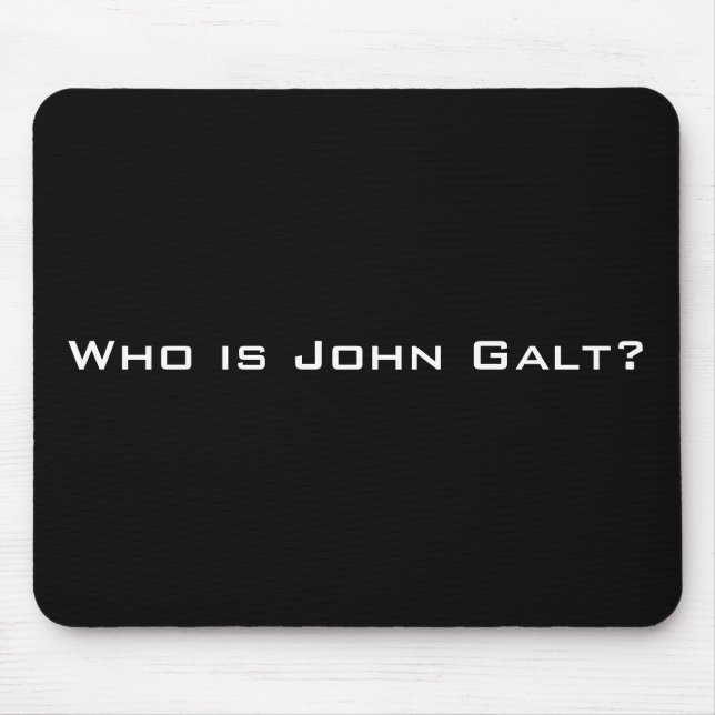 Who is John Galt? Mouse Pad (Front)