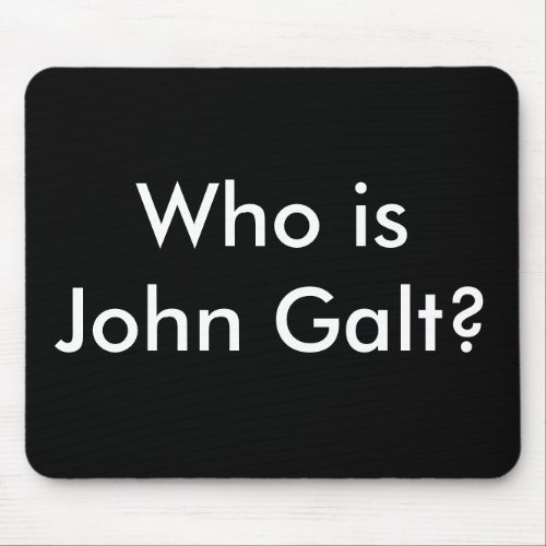 Who is John Galt mousepad