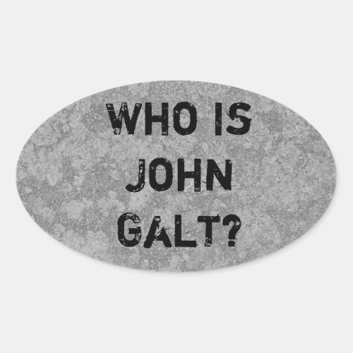 Who Is John Galt Oval Sticker