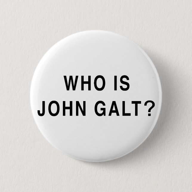 Who is John Galt? Pinback Button (Front)