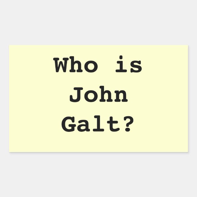 Who is John Galt? Rectangular Sticker (Front)