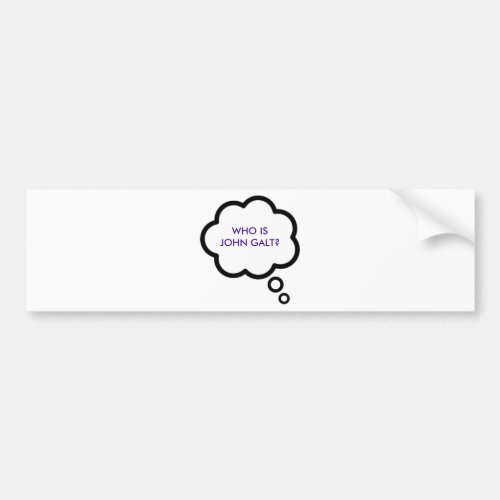 WHO IS JOHN GALT Thought Cloud Bumper Sticker