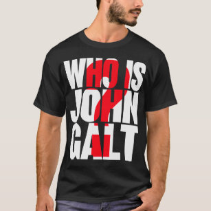 Who is John Galt? with red question mark T-Shirt