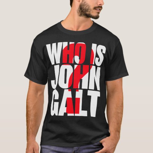 Who is John Galt with red question mark T_Shirt