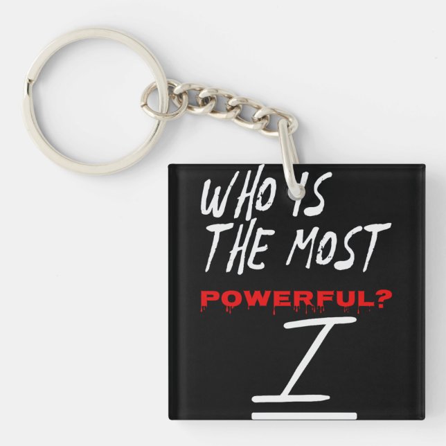 Who Is The Most Powerful? I Keychain (Front)