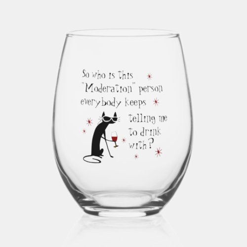 Who Is This Moderation Funny Wine Quote Stemless Wine Glass