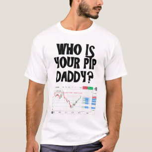 Who is your pip daddy? T-Shirt