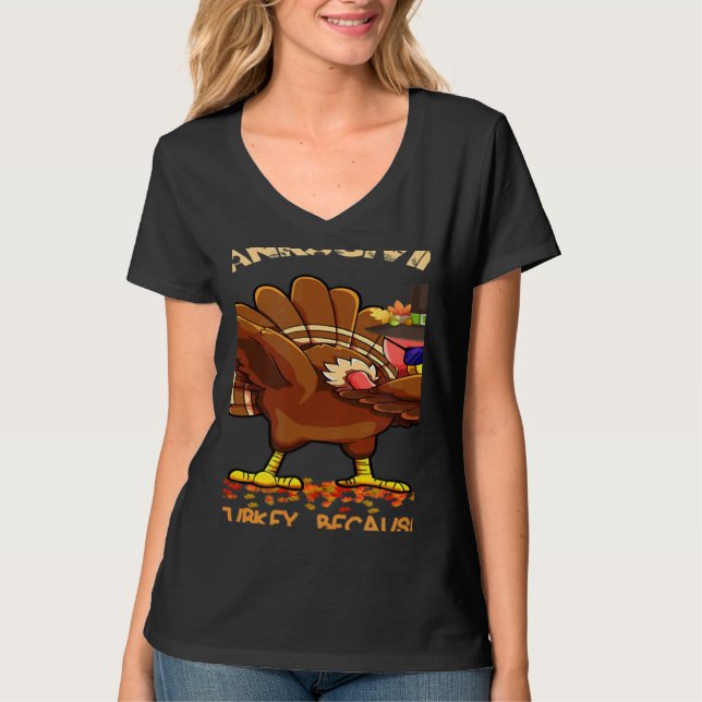 Who Isn't Hungry On Thanksgiving Fun Dabbing Stuff T-Shirt (Front)
