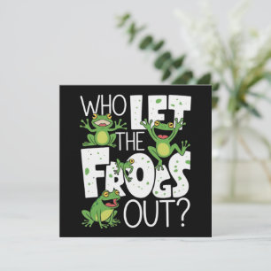 Who Let The Frogs Out Funny Amphibian Lover Meme Invitation