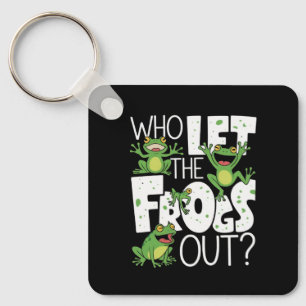 Who Let The Frogs Out Funny Amphibian Lover Meme Keychain
