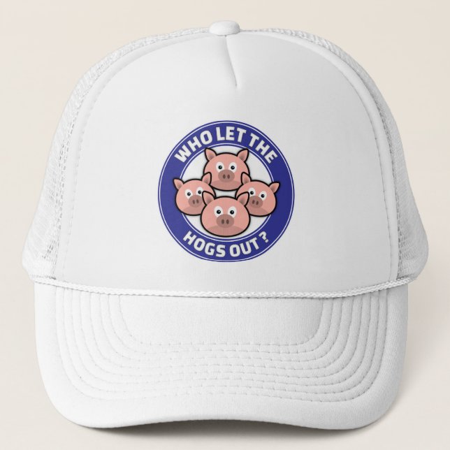 Who Let The Hogs Out - Cartoon Pigs Hat (Front)