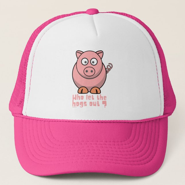WHO LET THE HOGS OUT funny pig pun Trucker Hat (Front)