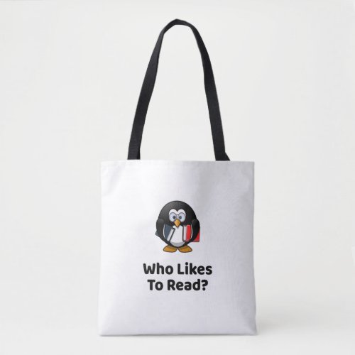 Who Likes To Read Penguin Funny Reading Tote Bag