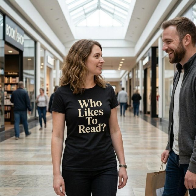Who Likes To Read? Reading T-Shirt (Creator Uploaded)