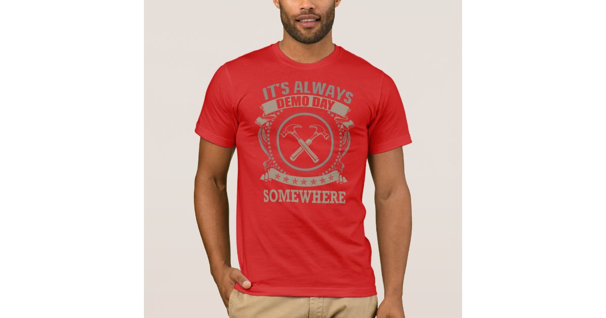 Who Loves Demo Day T Shirt Zazzle Com