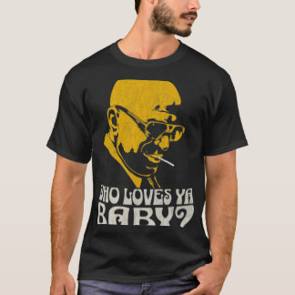 Who Loves Ya Baby T-Shirt