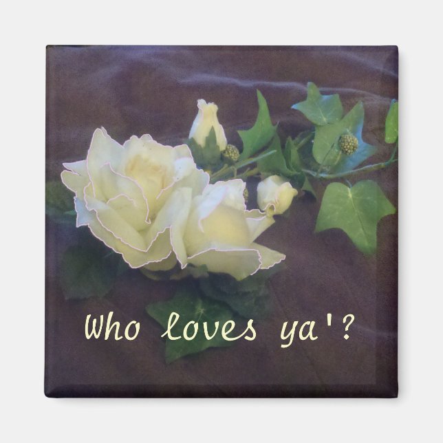 Who loves ya'? magnet (Front)