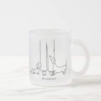 Who Loves You?  Frosted Mug by crahim at Zazzle
