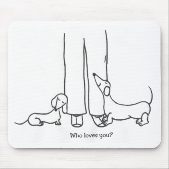 Who Loves You? Mousepad by crahim at Zazzle