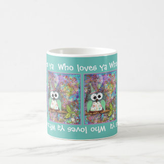 Who Loves You Owl Mug, Part Owl Coffee Mug