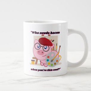 who need bacon pig quote giant coffee mug