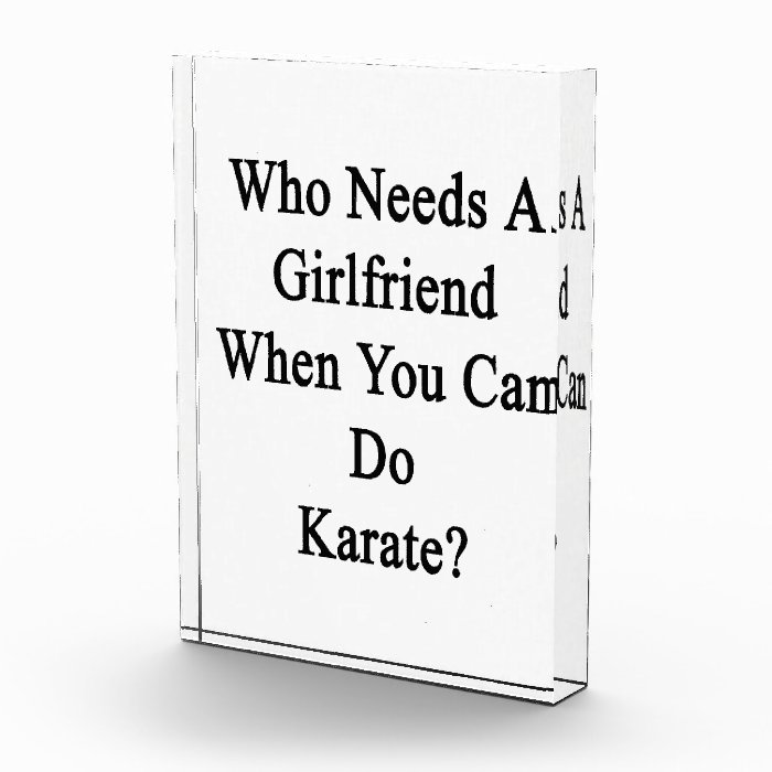 Who Needs A Girlfriend When You Can Do Karate? Awards