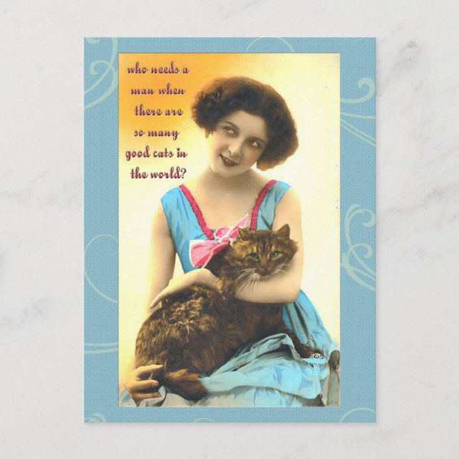 who needs a man so many good cats postcard (Front)