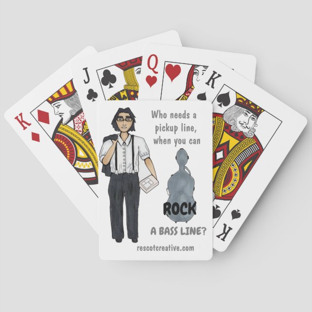Who Needs a Pickup Line  Poker Cards (Back)