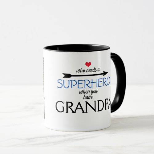 Who needs a SUPERHERO when you have GRANDPA mug