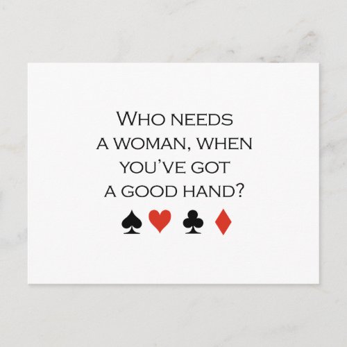 Who needs a woman when you have a good hand T_shir Postcard