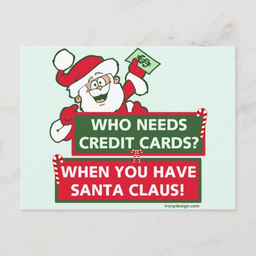 Who Needs Credit Cards Santa Holiday Postcard
