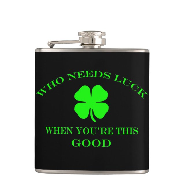 Who Needs Luck Flask (Front)