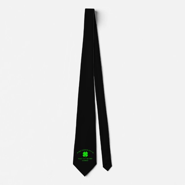 Who needs Luck Neck Tie (Front)