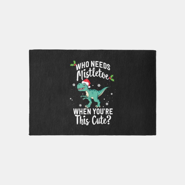 Who Needs Mistletoe When You're This Cute Christma Rug (Front)