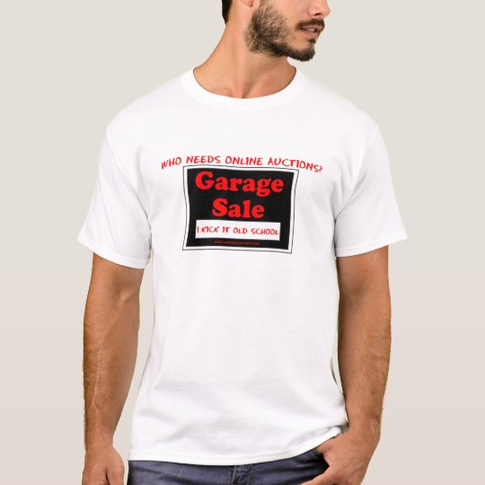 Who Needs Online Auctions T T-Shirt