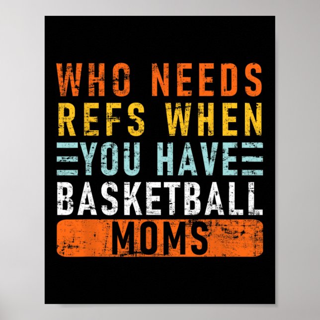 Who Needs Refs When You Have Sketll Moms - Sketll  Poster (Front)