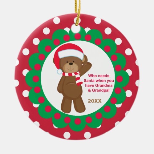 Who Needs Santa Grandma  Grandpa Bear Ornament