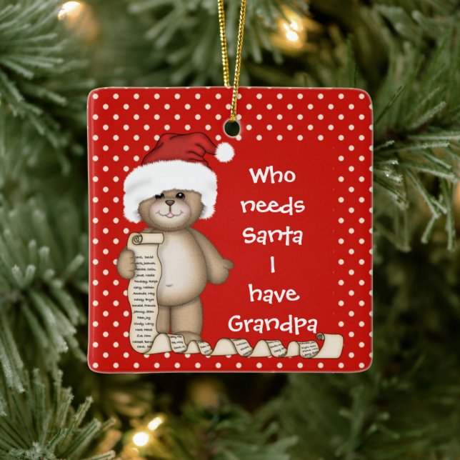 Who Needs Santa... Grandpa Christmas Ornament (Tree)