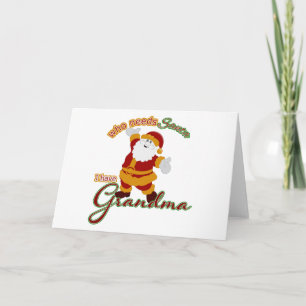 Who needs Santa? I have Grandma Holiday Card
