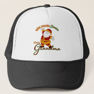 Who needs Santa? I have Grandma Trucker Hat