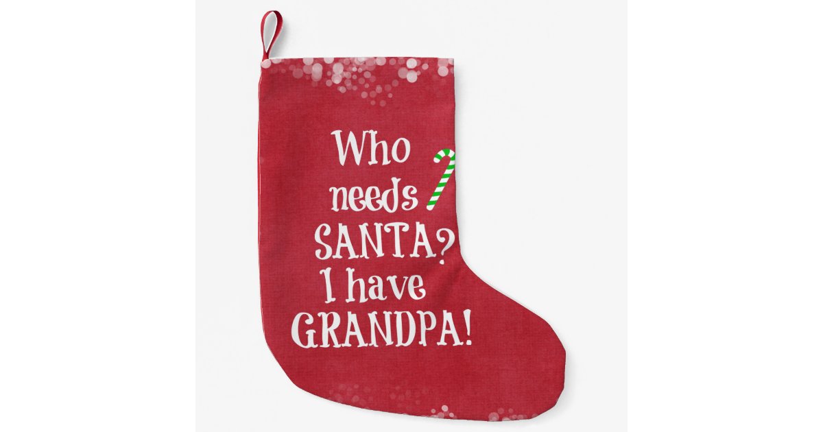 Download Who needs Santa? I have Grandpa Christmas Small Christmas ...