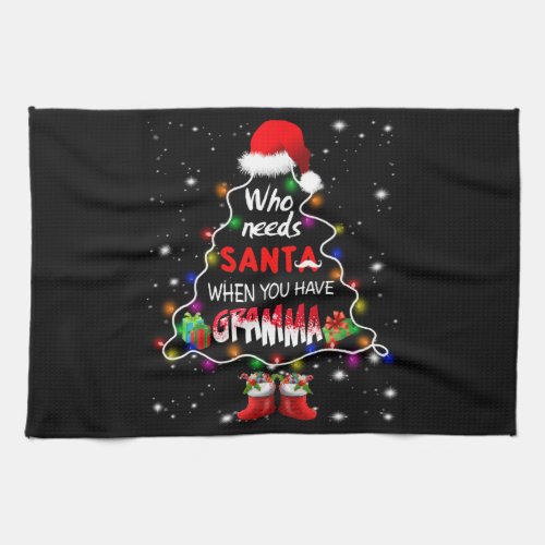 Who needs santa when you have gramma kitchen towel