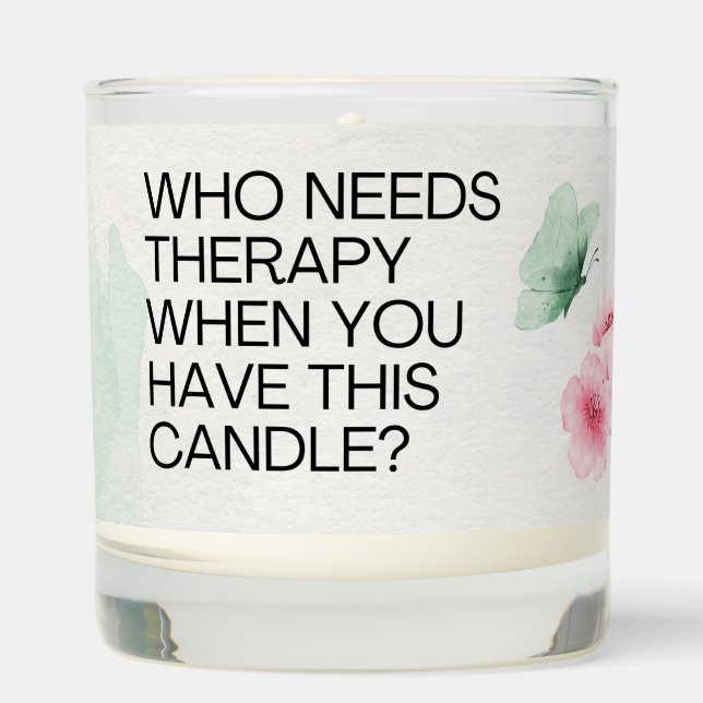 Who Needs Therapy Scented Jar Candle (Front)